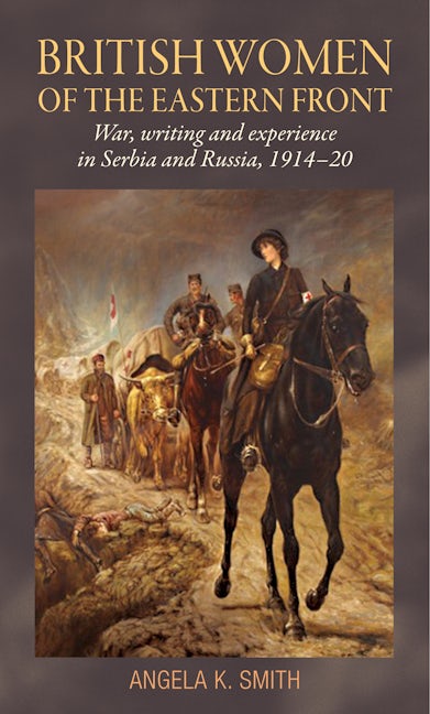 Book cover image for British women of the Eastern Front ISBN: 9781526134295